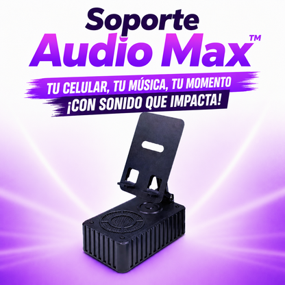 Soporte Audio Max™